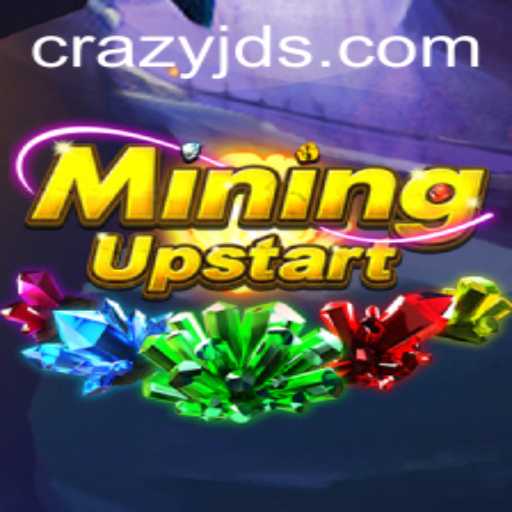 Delve into the Exciting World of MiningUpstart Featuring CRAZY JD